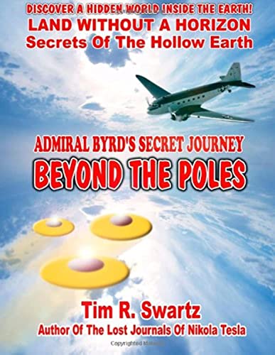 Admiral Byrd's Secret Journey Beyond The Poles von Inner Light - Global Communications